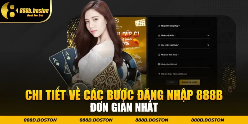 Chi tiết về các bước đăng nhập 888b đơn giản nhất