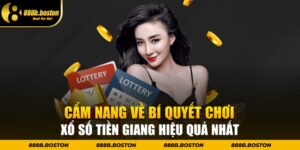 Cẩm Nang Về Bí Quyết Chơi Xổ Số Tiền Giang Hiệu Quả Nhất