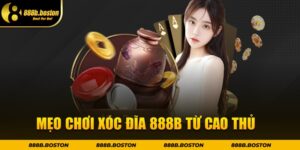 Mẹo chơi xóc đĩa 888b từ cao thủ