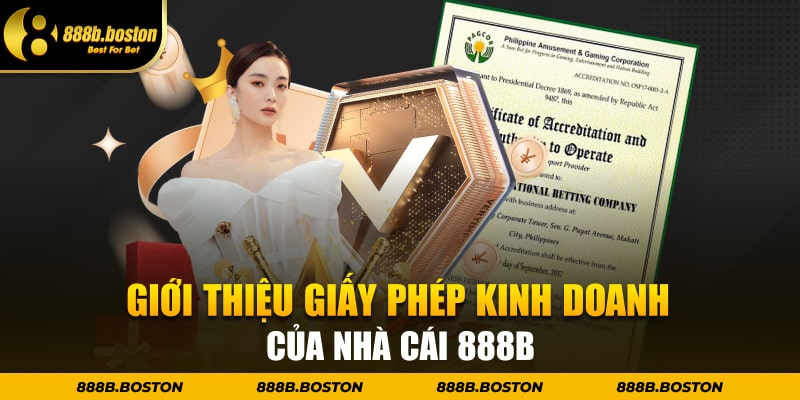 Giới thiệu giấy phép kinh doanh của nhà cái 888b